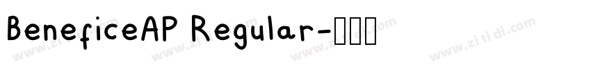 BeneficeAP Regular字体转换 BeneficeAP Regular字体转换